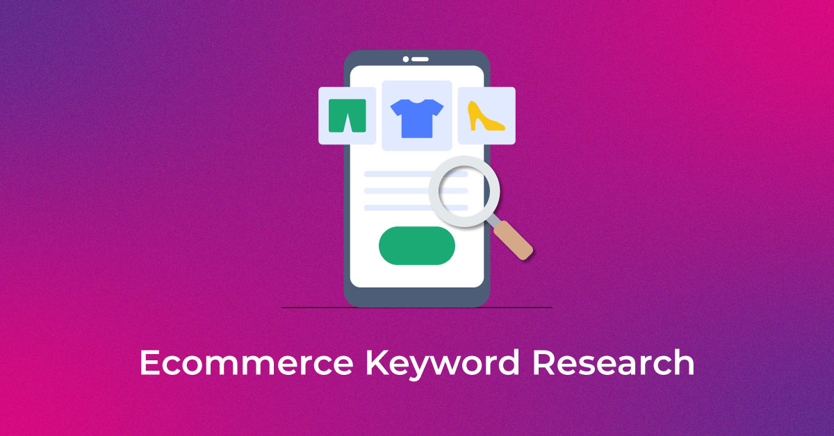 Ecommerce Keyword Research