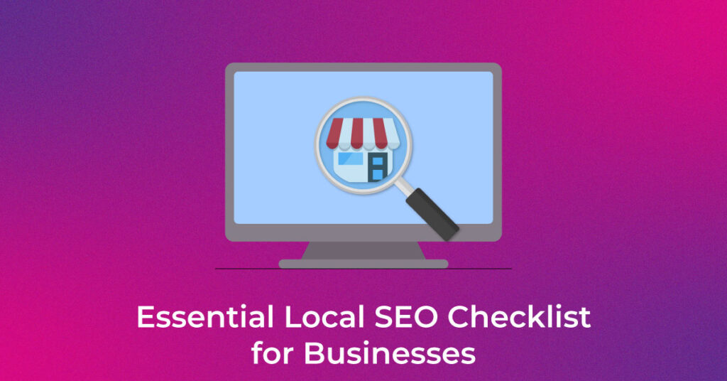 Local SEO Checklist for Businesses