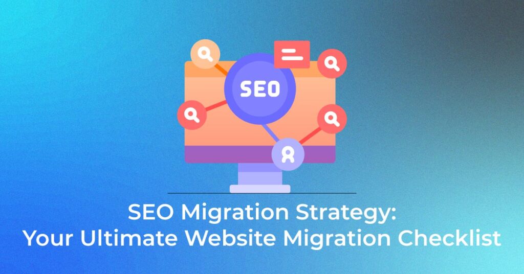 SEO Migration Strategy