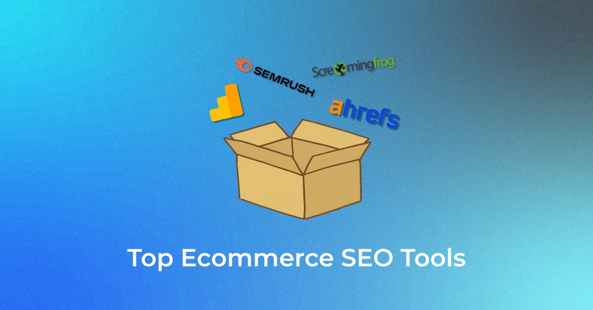 Top Ecommerce SEO Tools