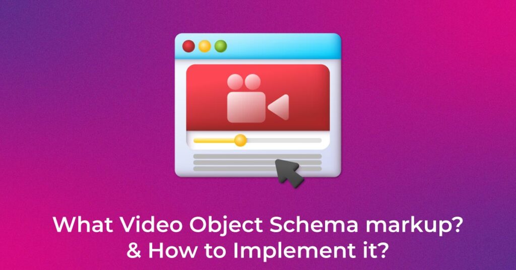 Video Object Schema Markup