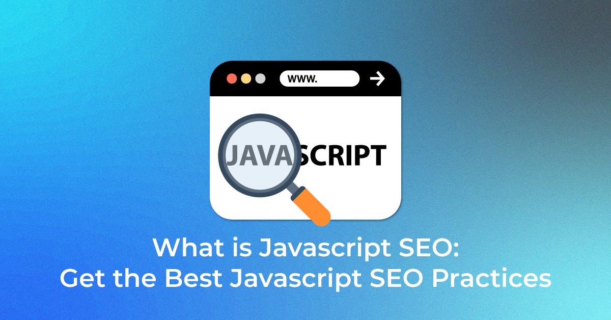 What is Javascript SEO