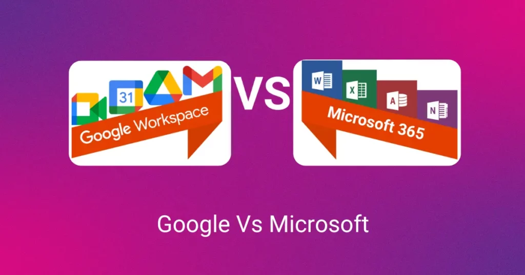 Google Vs Microsoft
