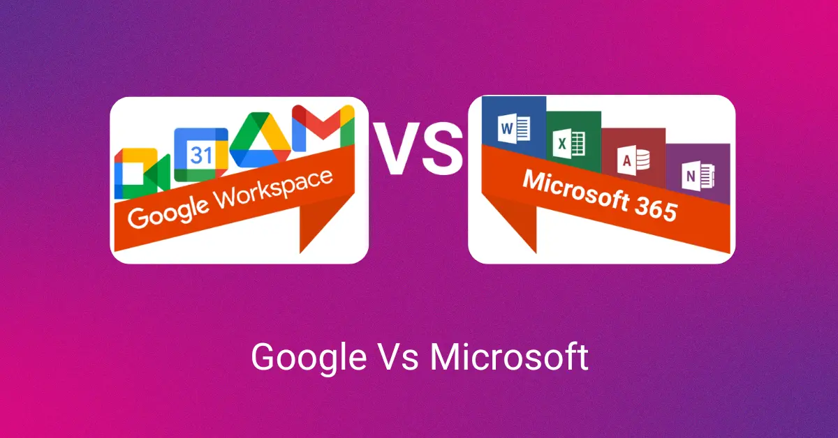 Google Vs Microsoft