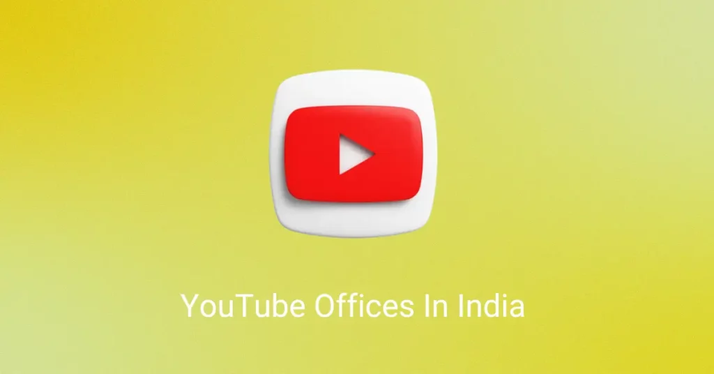 YouTube Offices In India